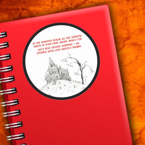 Life Is Like A Haunted House Ink Illustration Classic Round Sticker