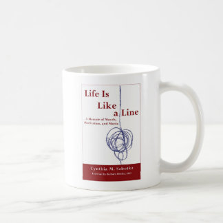Life Is Like a Line Coffee Mug