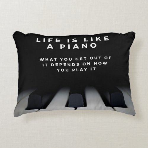 Life is Like a Piano Accent Pillow