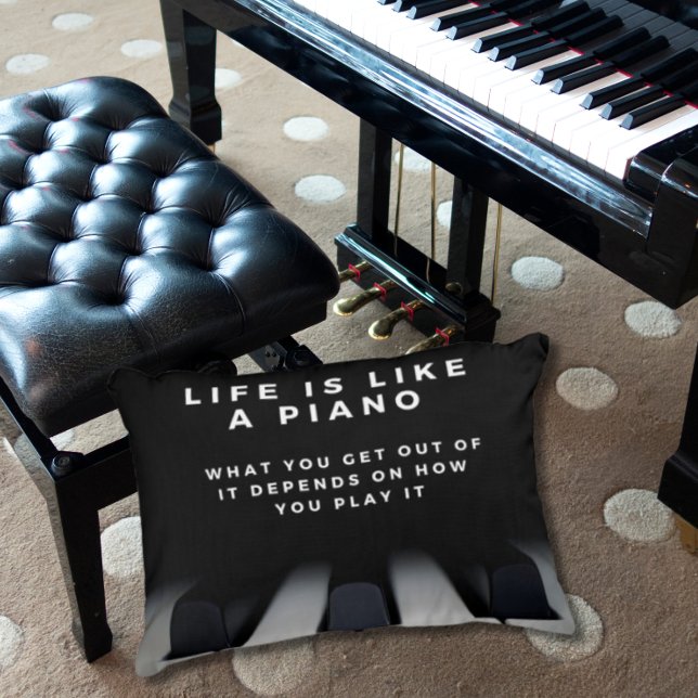 Life is Like a Piano Inspirational Accent Pillow (Creator Uploaded)