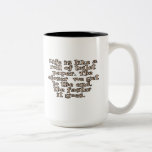 Life is like a roll of toilet paper... Two-Tone coffee mug