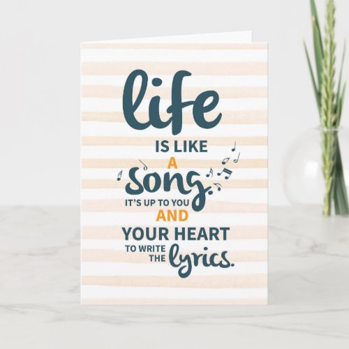 Life is Like a Song Encouragement Success Life Tip Card