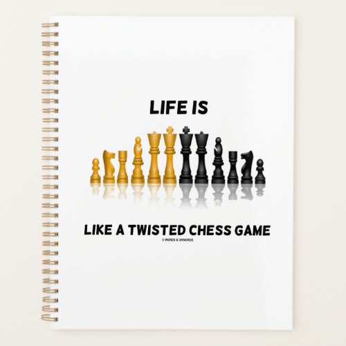 Life Is Like A Twisted Chess Game Reflective Chess Planner