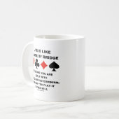 Life Is Like Game Of Bridge Determinism Free Will Coffee Mug (Front Left)