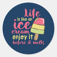 Life is Like Ice Cream Inspirational Summer Quote
