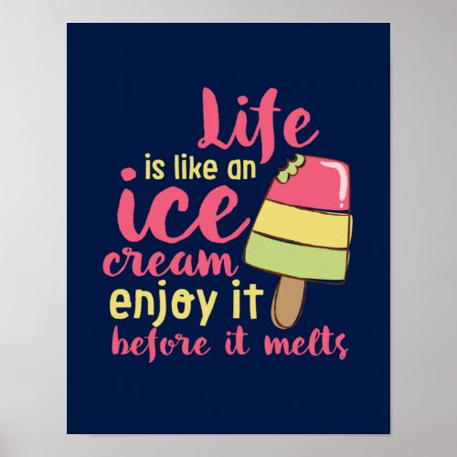 Life is Like Ice Cream Inspirational Summer Quote Poster