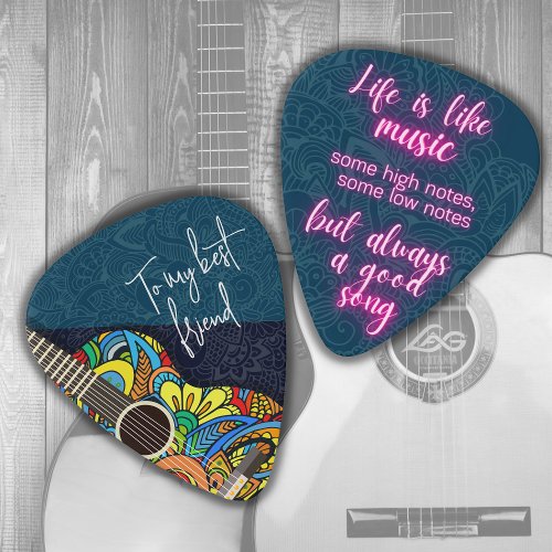 Life is like Music always a good song Guitar Pick