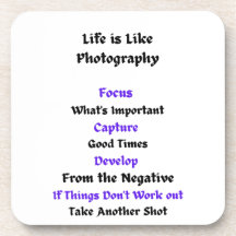 Life is Like Photography 