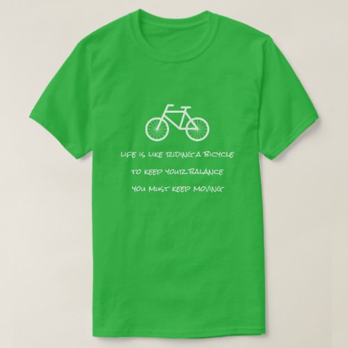 Life is like riding a bicycle Eintein quote shirt