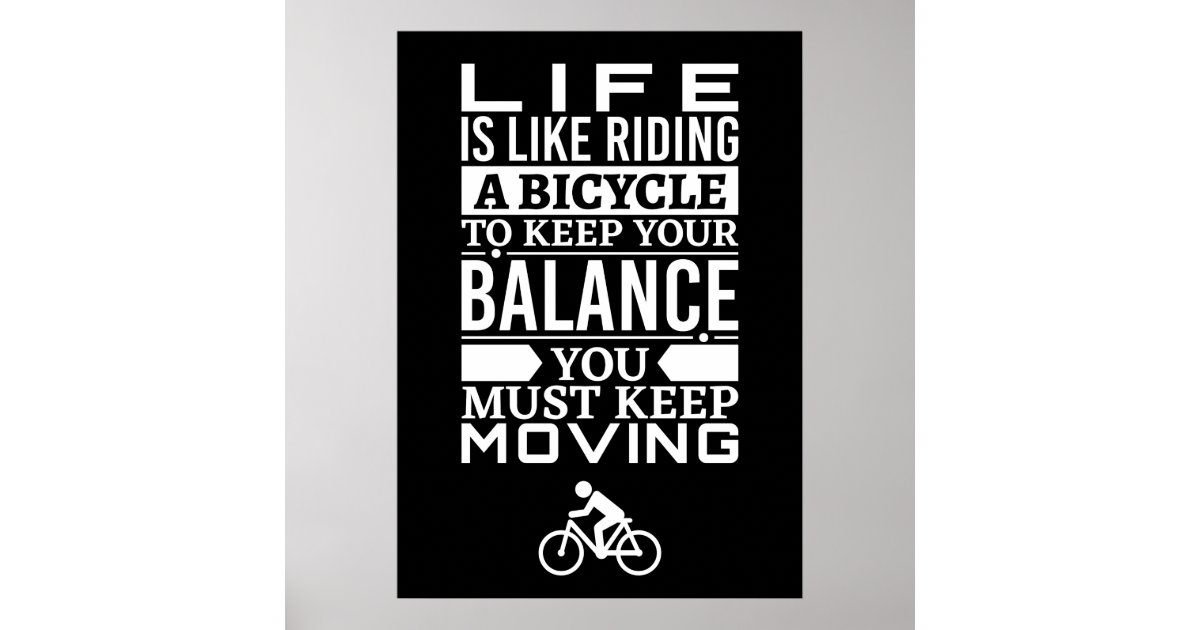 Life is Like Riding a Bicycle Poster | Zazzle