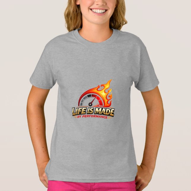 Life Is Made By Performance Flame Speedometer Race T-Shirt (Front)