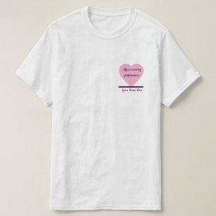 Life is Made by Performance heart Shape edit T-Shirt