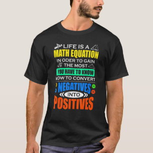 Life Is Math Equation Math  Mathematic T-Shirt