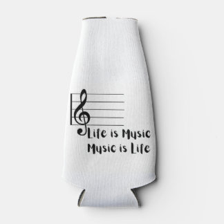 Life is Music, Music is Life on a Bottle Cooler