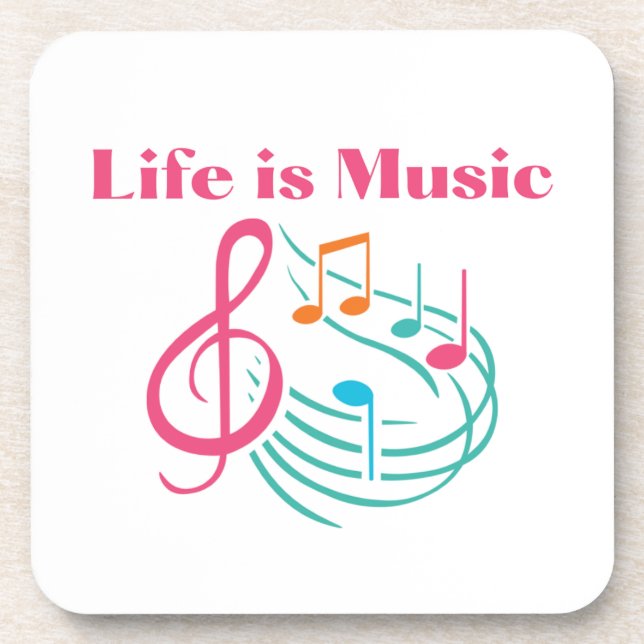 Life is Music with Dancing Notes Beverage Coaster (Front)