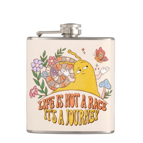 Life Is Not A Race Flask