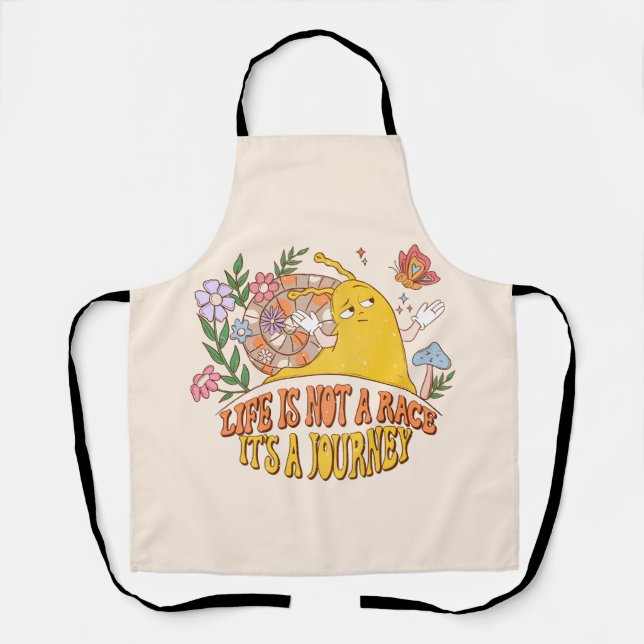 Life Is Not A Race, It's A Journey Apron (Front)