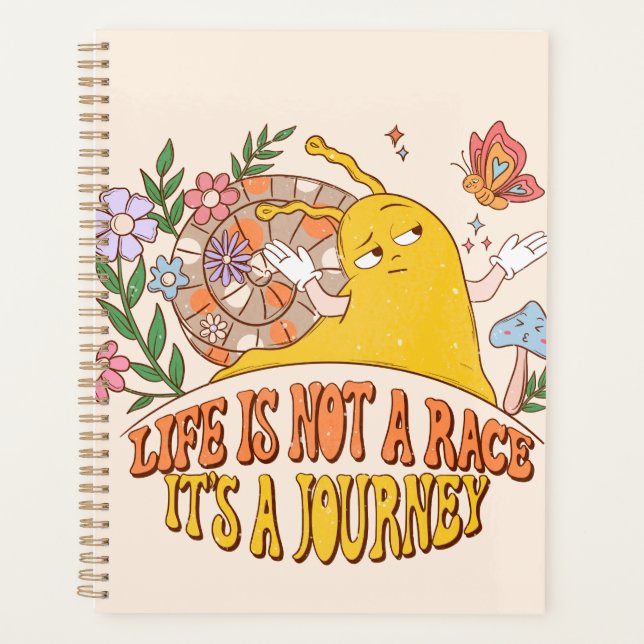 Life Is Not A Race, It's A Journey Planner (Front)