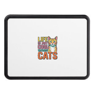 Life Is Not Cool Without Cats Vintage Cat Shirt De Hitch Cover