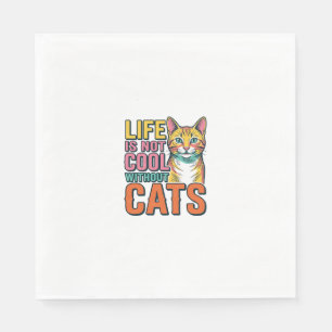 Life Is Not Cool Without Cats Vintage Cat Shirt De Napkins