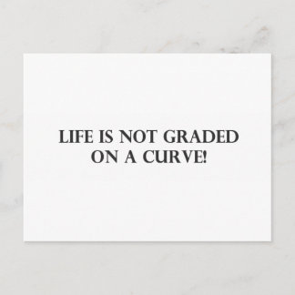 Life is Not Graded on a Curve.pdf Postcard