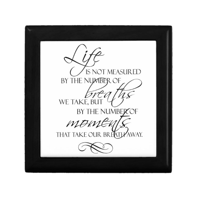 Life Is Not Measured By The Breaths We Take Quote Gift Box (Front)
