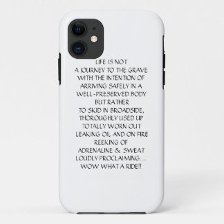 LIFE IS NOTA JOURNEY TO THE GRAVE iPhone 11 CASE