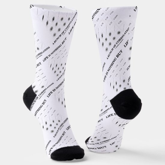 Life Is Nothing But A Bunch Of Correlations Stats Socks