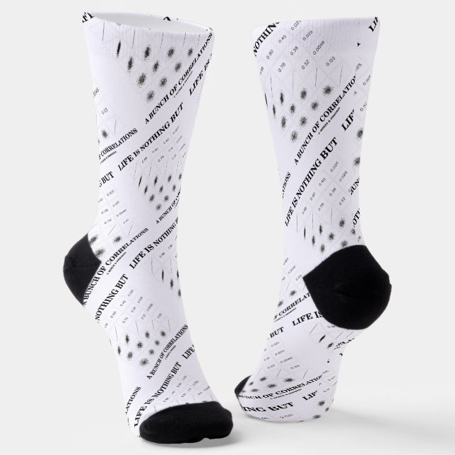 Life Is Nothing But A Bunch Of Correlations Stats Socks (Angled)