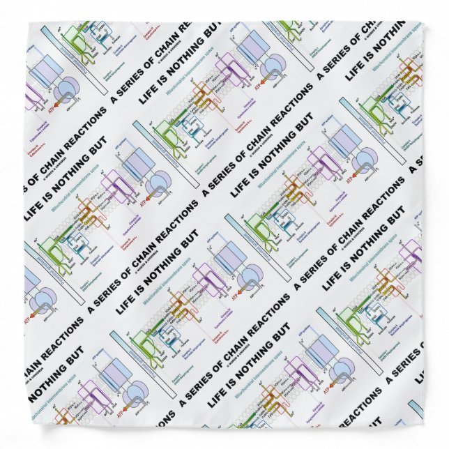 Life Is Nothing But A Series Of Chain Reactions Bandana (Front)
