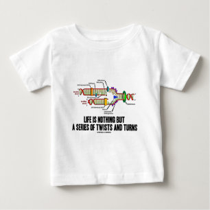 Life Is Nothing But A Series Of Twists And Turns Baby T-Shirt