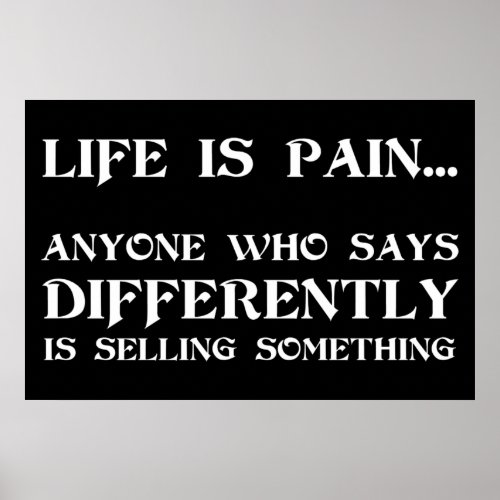 Life Is Pain Poster