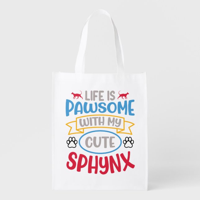 Life Is Pawsome with Canadian Sphynx Cat Breed Grocery Bag (Front)
