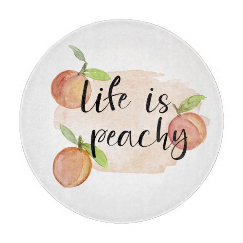 Life is Peachy Cutting Board