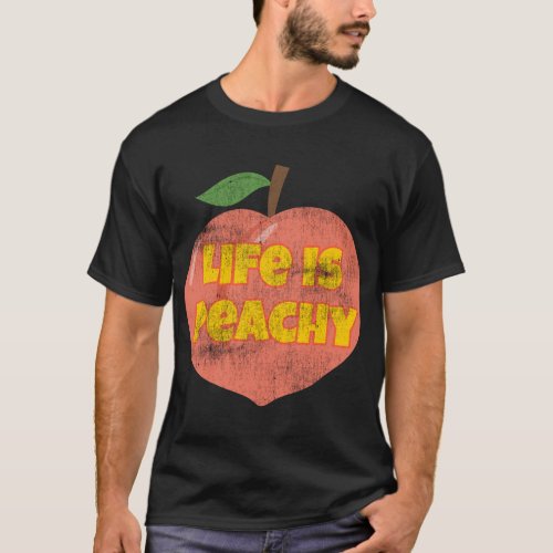 Life Is Peachy Retro Style Distressed Funny Fruit  T_Shirt