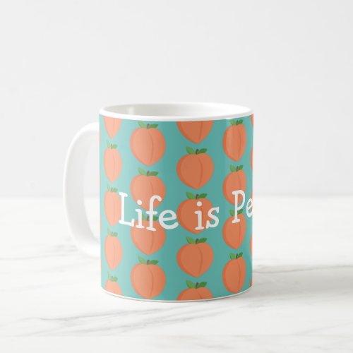 Life is Peachy Summer Themed Coffee Mug