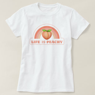 Life Is Peachy T-Shirt