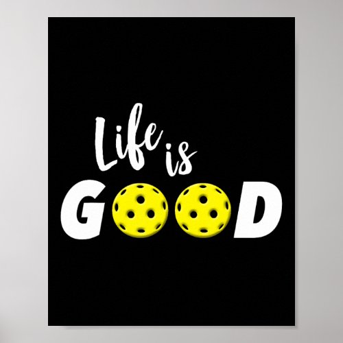 Life Is Pickleball Funny  Poster