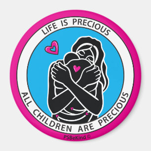Life Is Precious 1 Pink_3” Round Magnet