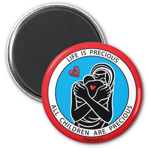 Life Is Precious 2 Red_225â Round Magnet