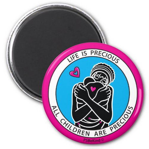 Life Is Precious 3 Pink_225 Round Magnet