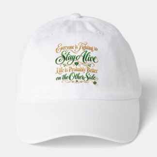 life is probably better on the other side w/ logo hat