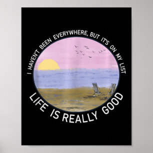 Life Is Really Good Summer Beach Vacation Graphic  Poster