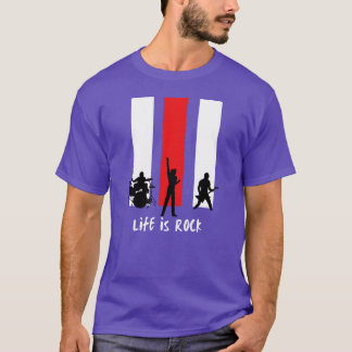 Life is rock friend T-Shirt