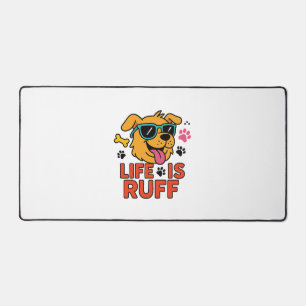 Life Is Ruff – Funny Dog Cartoon Desk Mat
