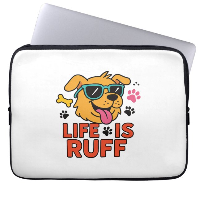 Life Is Ruff – Funny Dog Cartoon Laptop Sleeve (Front)