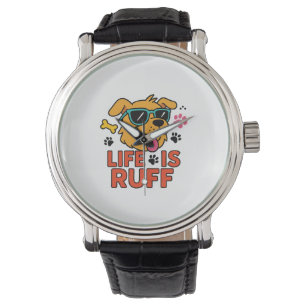 Life Is Ruff – Funny Dog Cartoon Watch