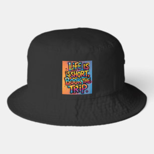 Life Is Short Book The Trip Graffiti gift dad mom Bucket Hat