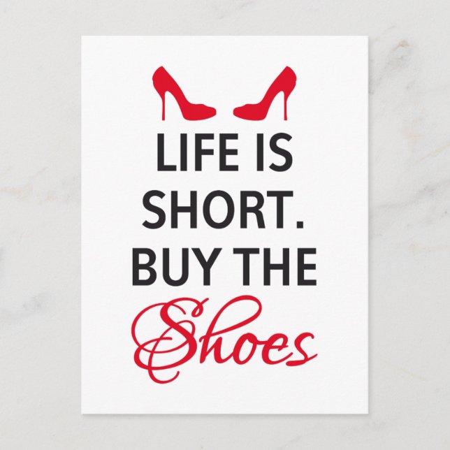 Life is short, buy the shoes postcard (Front)