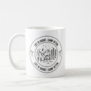 Life is short, camp often  black and white coffee mug